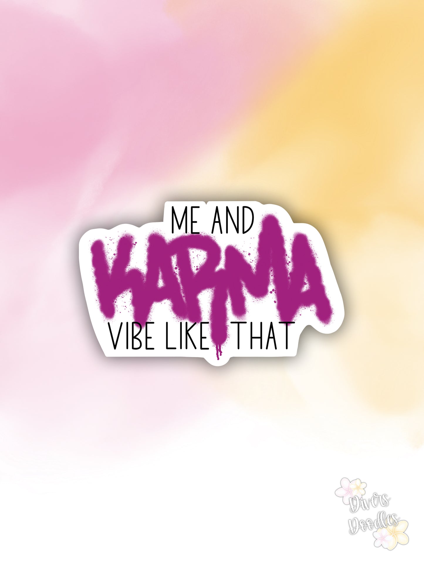 Me and Karma Vibe Like That Sticker