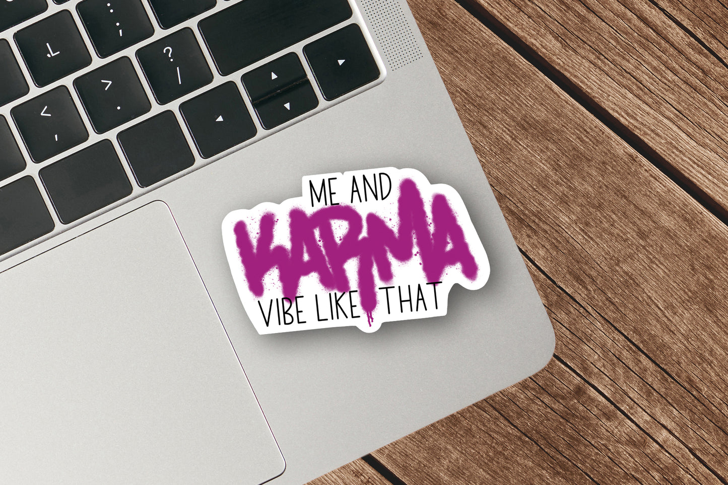 Me and Karma Vibe Like That Sticker