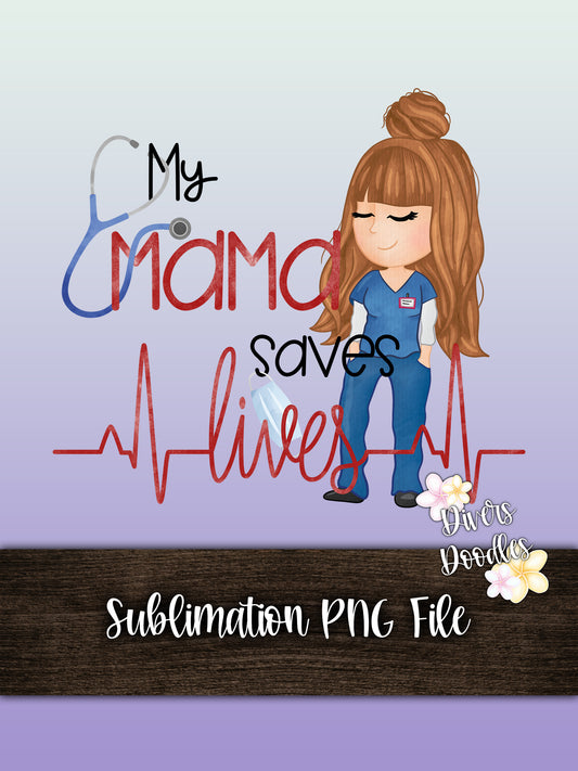 Mama Sublimation Download, Nurse Digital Download, Sublimation Designs for Kids, Commercial Use PNG, Medical PNG Files for Tshirts,